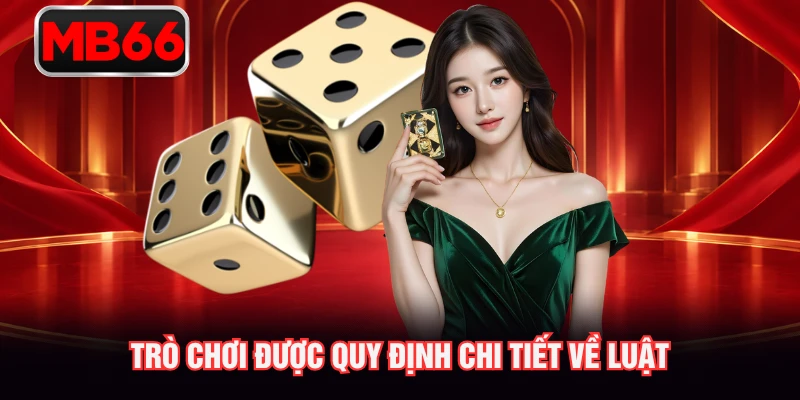 Trò chơi được quy định chi tiết về luật